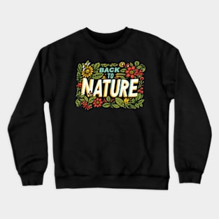 Back to Nature Crewneck Sweatshirt